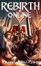 [Rebirth Online 03] • Rebirth Online 3 · A litRPG Adventure